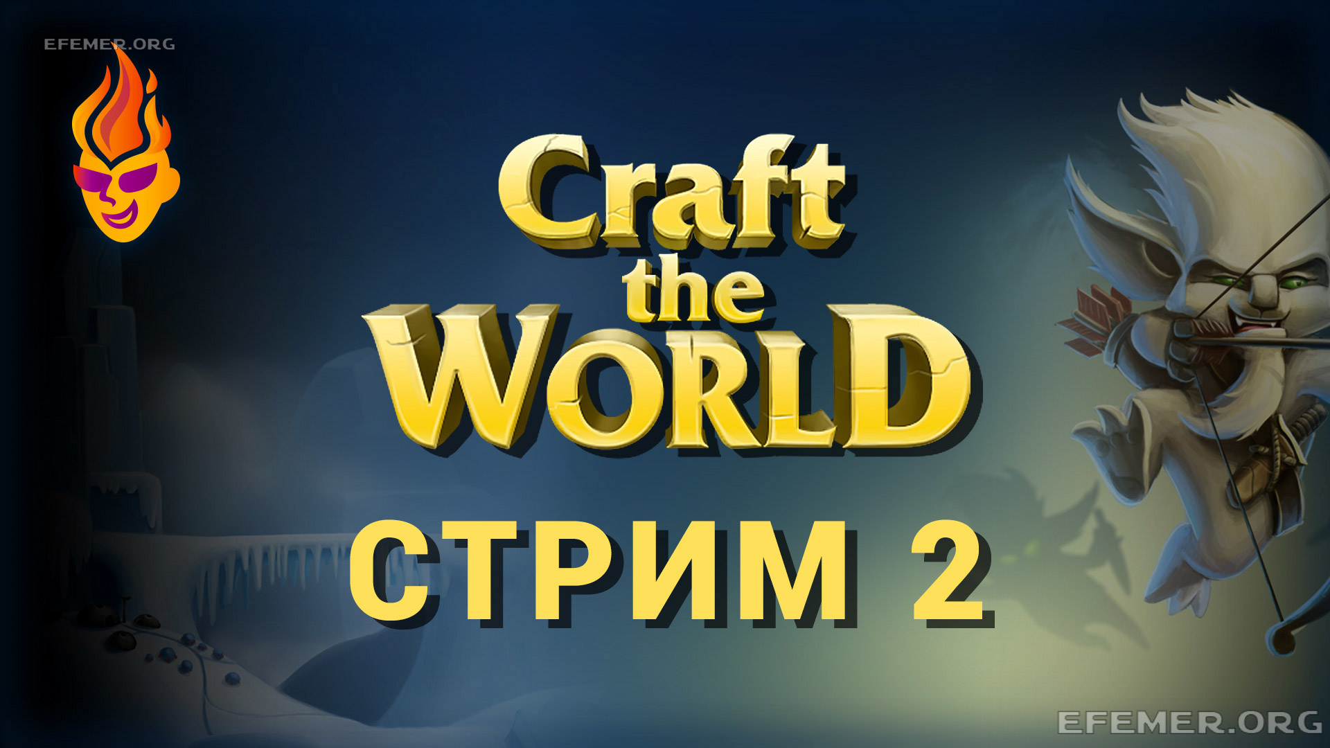 Craft The World стрим №2